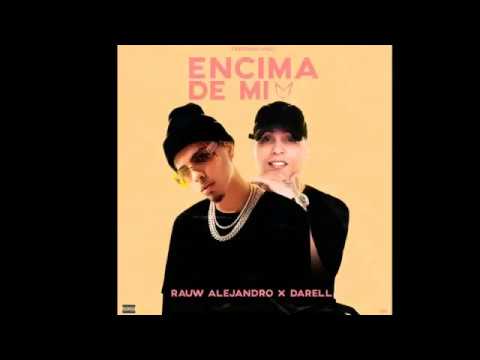 Rauw Alejandro Ft Darell - Encima De Mi (Audio Official)