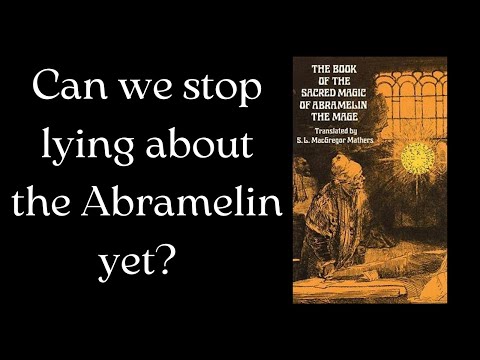 Can we stop lying about the abramelin yet? | Mechanical Magick