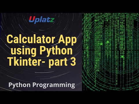 Calculator App Using Python Tkinter Part 3 Gui Programming With Python Training Course Uplatz