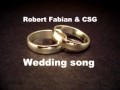 Robert Fabian & CSG - Wedding Song 