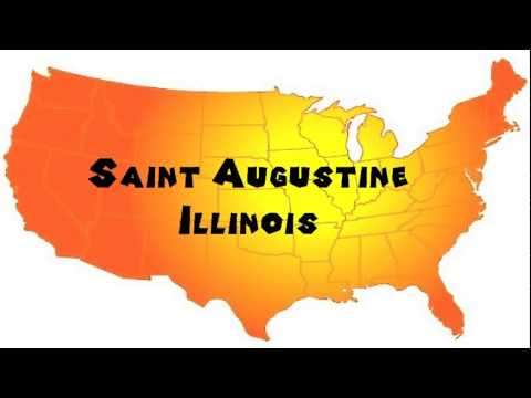 How to Say or Pronounce USA Cities — Saint Augustine, Illinois