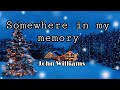John Williams - Somewhere in my memory (Lyrics)