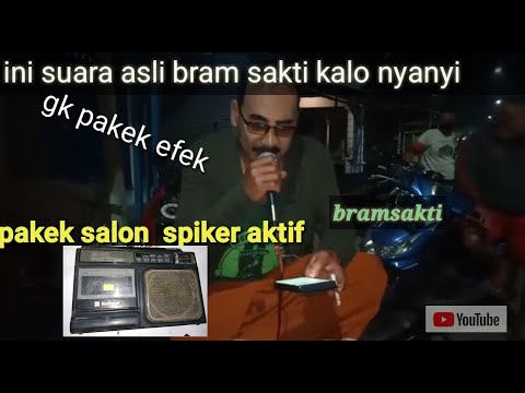 Suara asli bram sakti