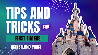 12 top tips for Disneyland Paris! Must know tips to make the most of your trip!