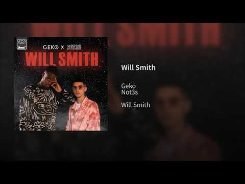 Geko X Not3s - Will Smith ( Official Audio  )