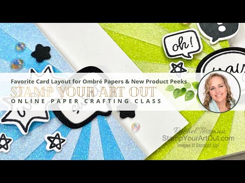 Favorite Card Layout for Ombré Papers & New Product Peeks