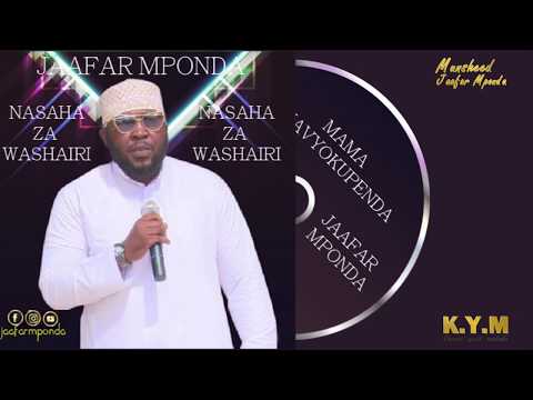 Jaafar Mponda| NASAHA ZA WASHAIRI| "MAMA NINAVYOKUPENDA"