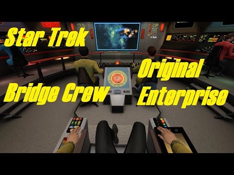 Star Trek: Bridge Crew - ORIGINAL ENTERPRISE + Over 650 Subscribers!