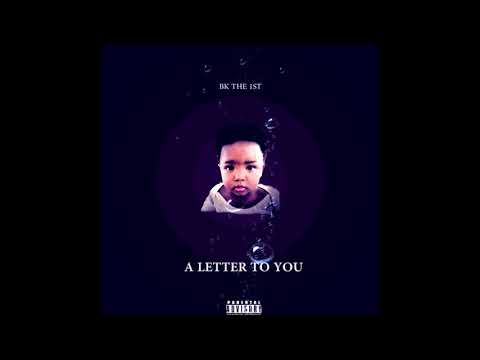 BK - A Letter To You (Official Audio)