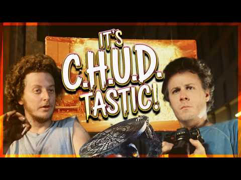 C.H.U.D. is Terrible! Let's Watch!