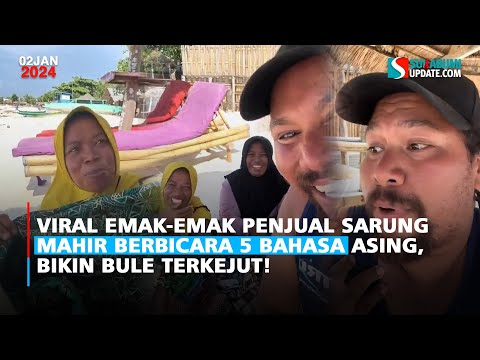 Viral Emak-emak Penjual Sarung Mahir Berbicara 5 Bahasa Asing, Bikin Bule Terkejut!