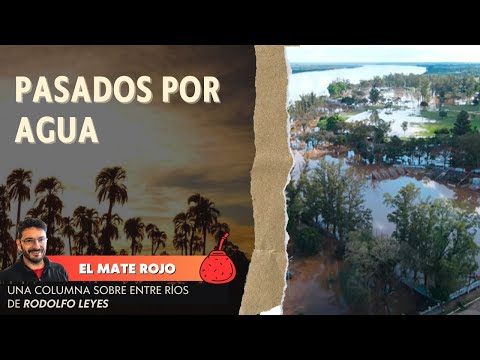 Pasados por agua – El mate rojo, podcast sobre Entre Ríos