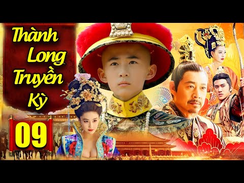 Thành Long Truyền Kỳ - Tập 09 | Siêu Phẩm Phim Cổ Trang Trung Quốc Mới Hay Nhất 2025 | Thuyết Minh