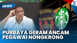 Purbaya Naik Pitam! Ancam Persulit Hidup Pegawainya Nongkrong di Starbucks: Sopan Dikitlah