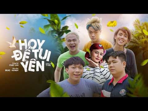 Hoy để tui yên (Cí lùm mía) - TVk