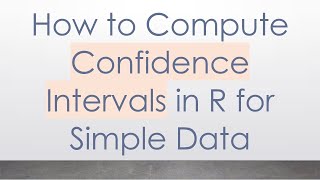 Download the video "How to Compute Confidence Intervals in R for Simple Data"