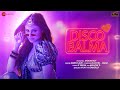 Disco Balma Mouni Roy Asees Kaur Mellow D Sachin Jigar IP Singh Zee Music Originals