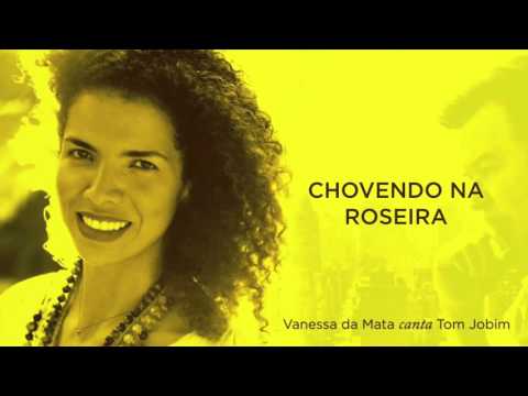 Vanessa da Mata - Chovendo Na Roseira (Áudio Oficial)