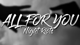 all for you – night riots [tradução/legendado]