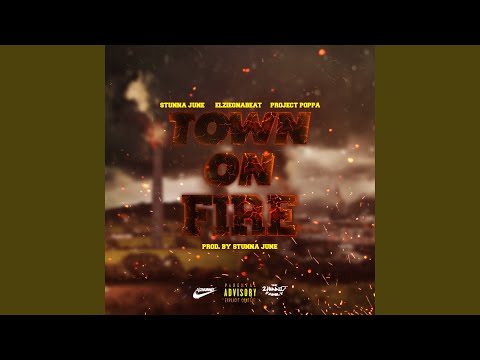 Town On Fire (feat. Elzieonabeat & Project Poppa)