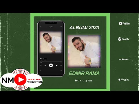 Edmir Rama ft. Buqe Rama - Mos u Kthe ( ALBUMI 2023 ) 10.