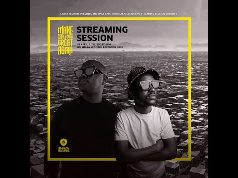 Mshayi & Mr Thela - Make Cape Town Great Again Stream Session