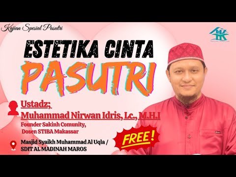 🔴 Estetika Cinta Pasutri - Ustadz Muhammad Nirwan Idris, Lc., M.H.I
