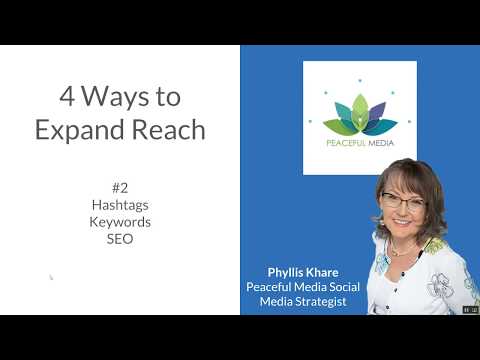 Hashtags, Keywords and SEO with Phyllis Khare for Peaceful Media