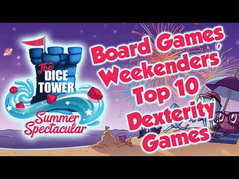 Top 10 Dexterity Games - with Board Game Weekenders