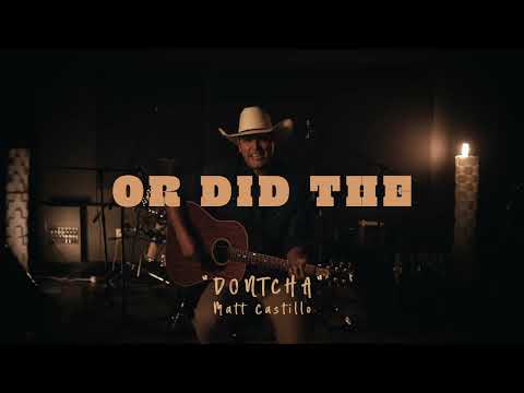 Dontcha - Matt Castillo