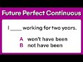 Future Perfect Continuous | Grammar quiz