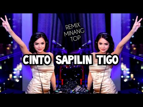 DJ CINTO SAPILIN TIGO - REMIX MINANG TOP