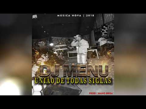DJ MENU - UNIÃO DE TODAS SIGLAS - BAILE DA PAZ