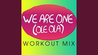 We Are One (Ole Ola)