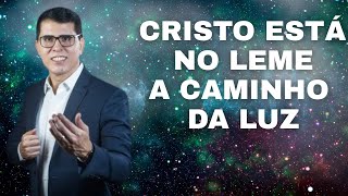 MENSAGENS DE PAZ RAS -HAROLDO DUTRA DIAS  /CRISTO ESTÁ NO LEME   A CAMINHO DA LUZ