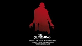 "THE GLOAMING "- A Short Horror Film