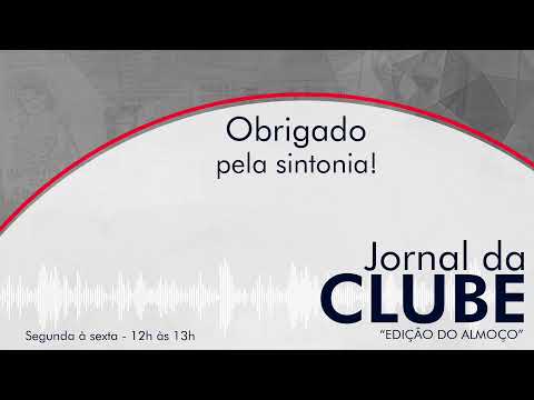 Jornal da Clube - 12/11/2025 - Edição do Almoço