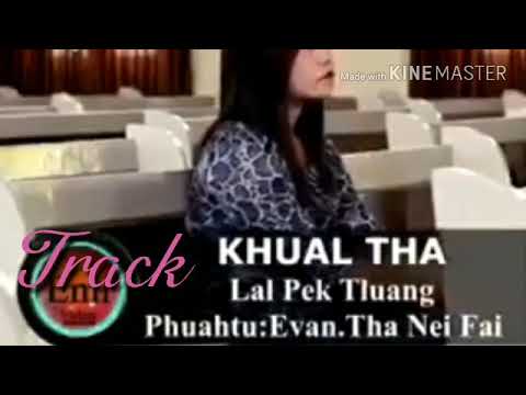 Khual Tha Official SoundTrack by Lal Pek Tluang