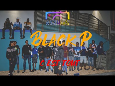 Black P - C'est tout (Clip Officiel)