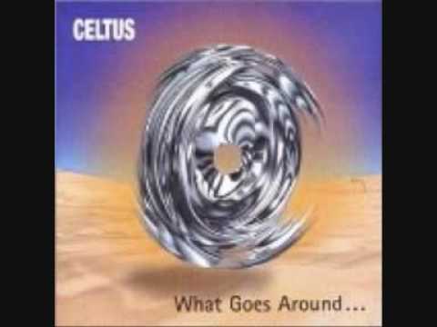 Celtus... What Goes Around