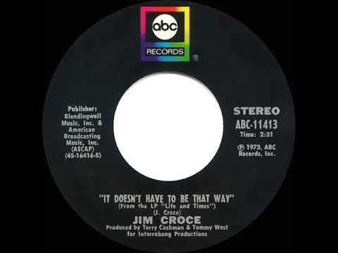 1974 Jim Croce - It Doesn’t Have To Be That Way