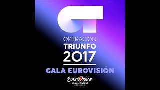 OT 2017 - Camina (Versión Eurovisión)