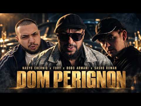 NASYO CHERNIA x FURY x BOBO ARMANI х SASHO ROMAN - DOM PERIGNON [OFFICIAL 2026 VIDEO]