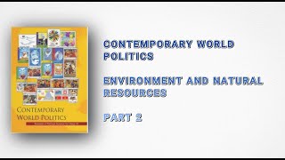 CLASS 12 POLITICAL SCIENCE-CONTEMPORARY WORLD POLITICS-ENVIRONMENT AND NATURAL RESOURCES-PART 2