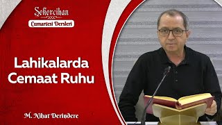 Lahikalarda Cemaat Ruhu/M. Nihat Derindere