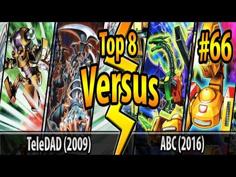 TeleDAD (2009) vs. ABC (2016) - Top 8 - Cross-Banlist Cup 2017 - Match #66