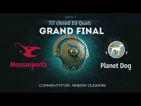 Mousesports vs Planet Dog (GRAND FINAL Game 3 Ti7 closed EU Quals)