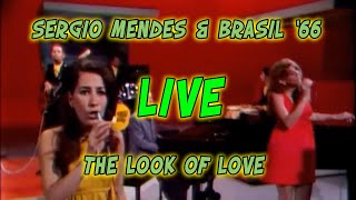 Sergio Mendes &amp; Brasil &#39;66 /  The Look of Love  / Lani Hall &amp; Karen Phillip (LIVE in STEREO)
