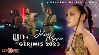 KLA Project Ft. Jolene Marie - Gerimis 2023 (Official Music Video)