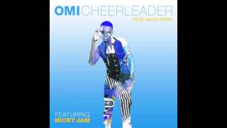 Nicky Jam feat. OMI - Cheerleader ( Remix)